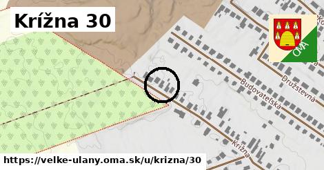 Krížna 30, Veľké Úľany