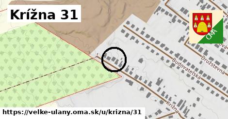 Krížna 31, Veľké Úľany