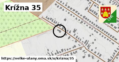 Krížna 35, Veľké Úľany