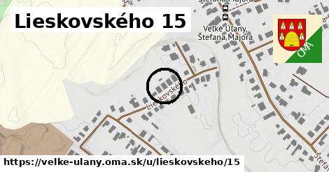 Lieskovského 15, Veľké Úľany