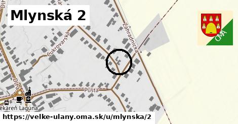 Mlynská 2, Veľké Úľany