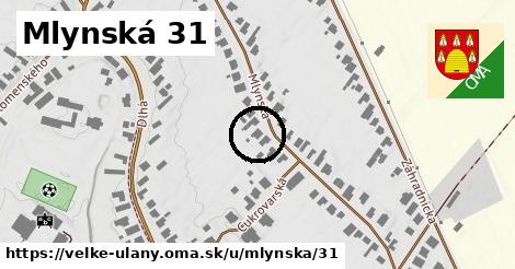 Mlynská 31, Veľké Úľany