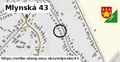 Mlynská 43, Veľké Úľany