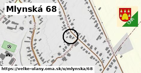 Mlynská 68, Veľké Úľany