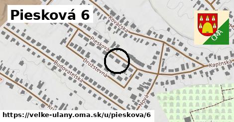 Piesková 6, Veľké Úľany