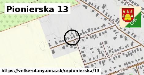 Pionierska 13, Veľké Úľany