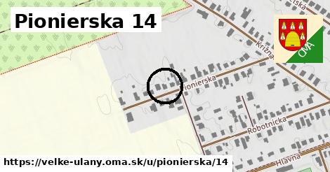 Pionierska 14, Veľké Úľany