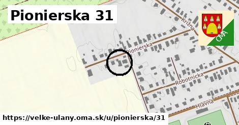 Pionierska 31, Veľké Úľany