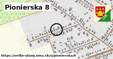 Pionierska 8, Veľké Úľany