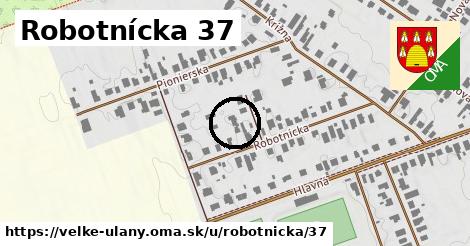 Robotnícka 37, Veľké Úľany