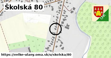 Školská 80, Veľké Úľany