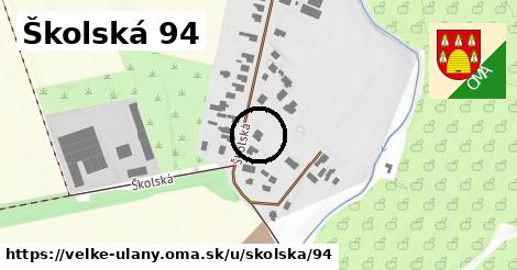 Školská 94, Veľké Úľany