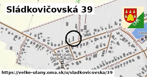 Sládkovičovská 39, Veľké Úľany