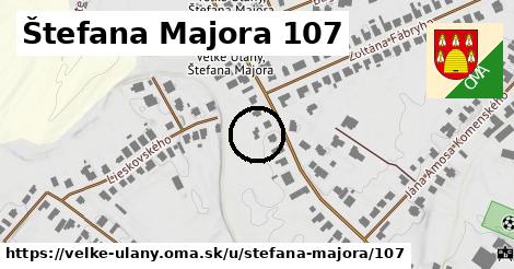 Štefana Majora 107, Veľké Úľany