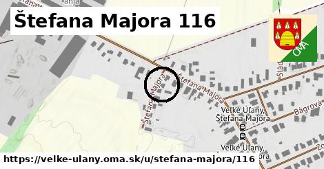 Štefana Majora 116, Veľké Úľany