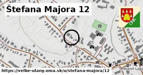 Štefana Majora 12, Veľké Úľany