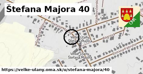 Štefana Majora 40, Veľké Úľany