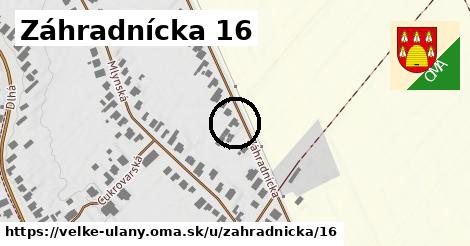 Záhradnícka 16, Veľké Úľany