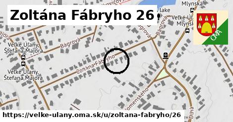 Zoltána Fábryho 26, Veľké Úľany