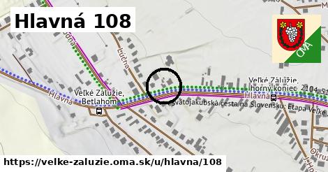 Hlavná 108, Veľké Zálužie