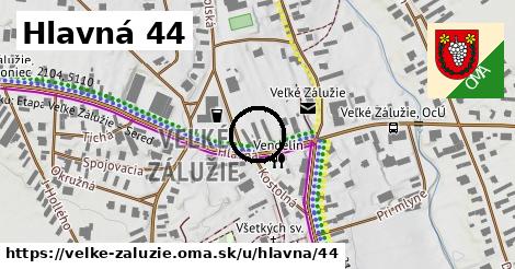 Hlavná 44, Veľké Zálužie