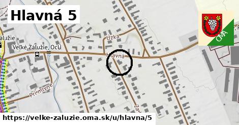 Hlavná 5, Veľké Zálužie