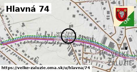 Hlavná 74, Veľké Zálužie