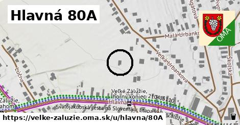 Hlavná 80A, Veľké Zálužie