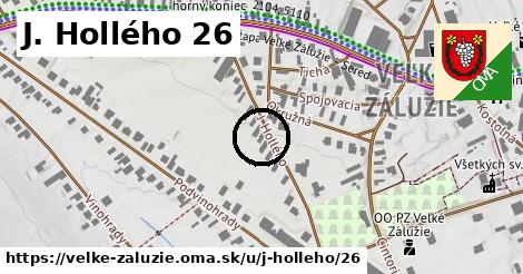 J. Hollého 26, Veľké Zálužie