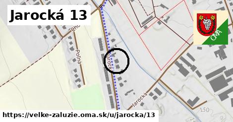 Jarocká 13, Veľké Zálužie