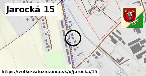 Jarocká 15, Veľké Zálužie