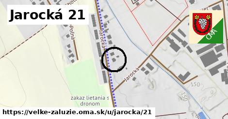 Jarocká 21, Veľké Zálužie