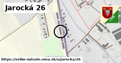 Jarocká 26, Veľké Zálužie