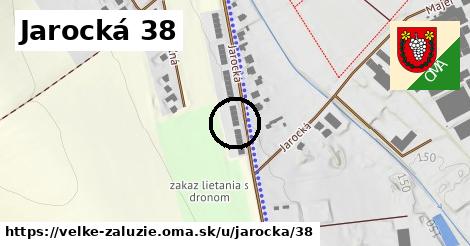 Jarocká 38, Veľké Zálužie