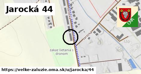 Jarocká 44, Veľké Zálužie