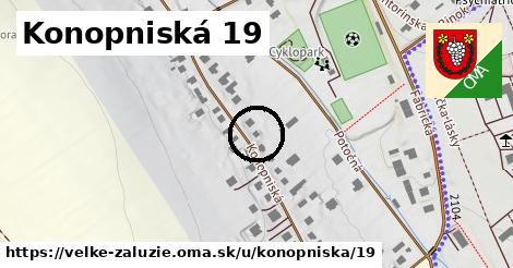 Konopniská 19, Veľké Zálužie