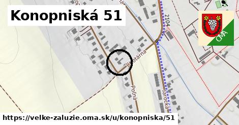 Konopniská 51, Veľké Zálužie