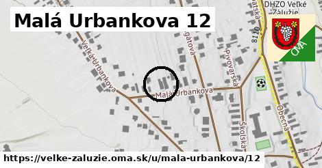 Malá Urbankova 12, Veľké Zálužie