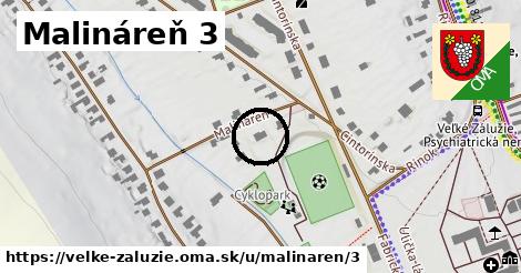 Malináreň 3, Veľké Zálužie