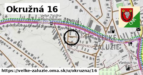 Okružná 16, Veľké Zálužie