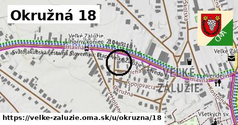 Okružná 18, Veľké Zálužie