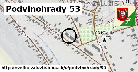 Podvinohrady 53, Veľké Zálužie