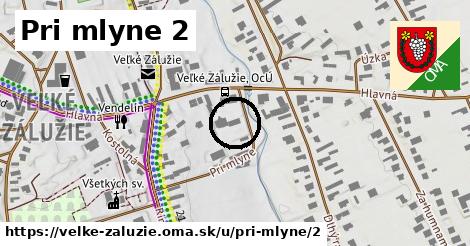 Pri mlyne 2, Veľké Zálužie