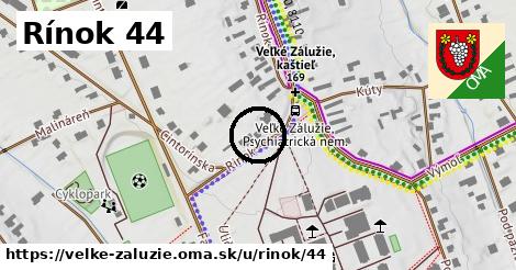 Rínok 44, Veľké Zálužie