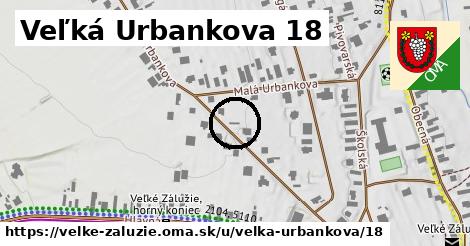 Veľká Urbankova 18, Veľké Zálužie