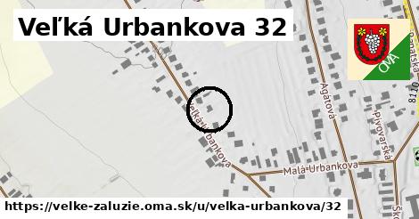 Veľká Urbankova 32, Veľké Zálužie