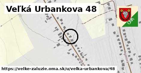 Veľká Urbankova 48, Veľké Zálužie