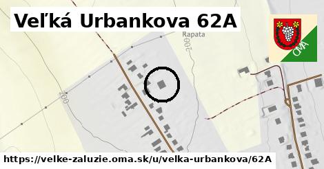 Veľká Urbankova 62A, Veľké Zálužie