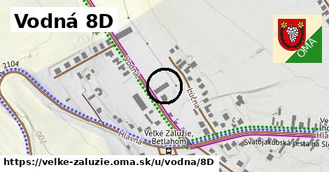 Vodná 8D, Veľké Zálužie