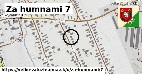 Za humnami 7, Veľké Zálužie